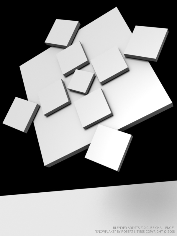 Blender 10 Cubes Challenge: 'Snowflake' Entry by Robert J. Tiess, Copyright 2008