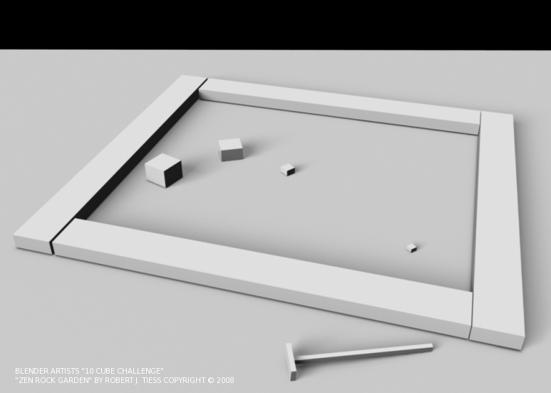 Blender 10 Cubes Challenge: 'Zen Rock Garden' Entry by Robert J. Tiess, Copyright 2008