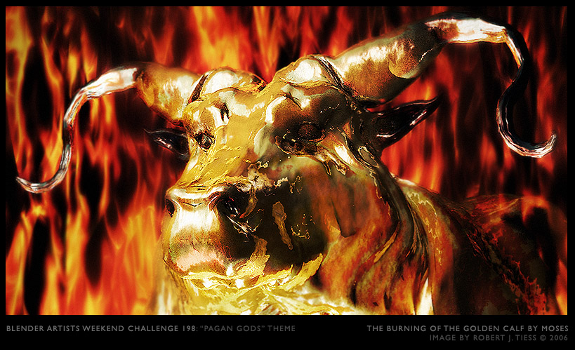 The Burning of the Golden Calf by Moses - By Robert J. Tiess