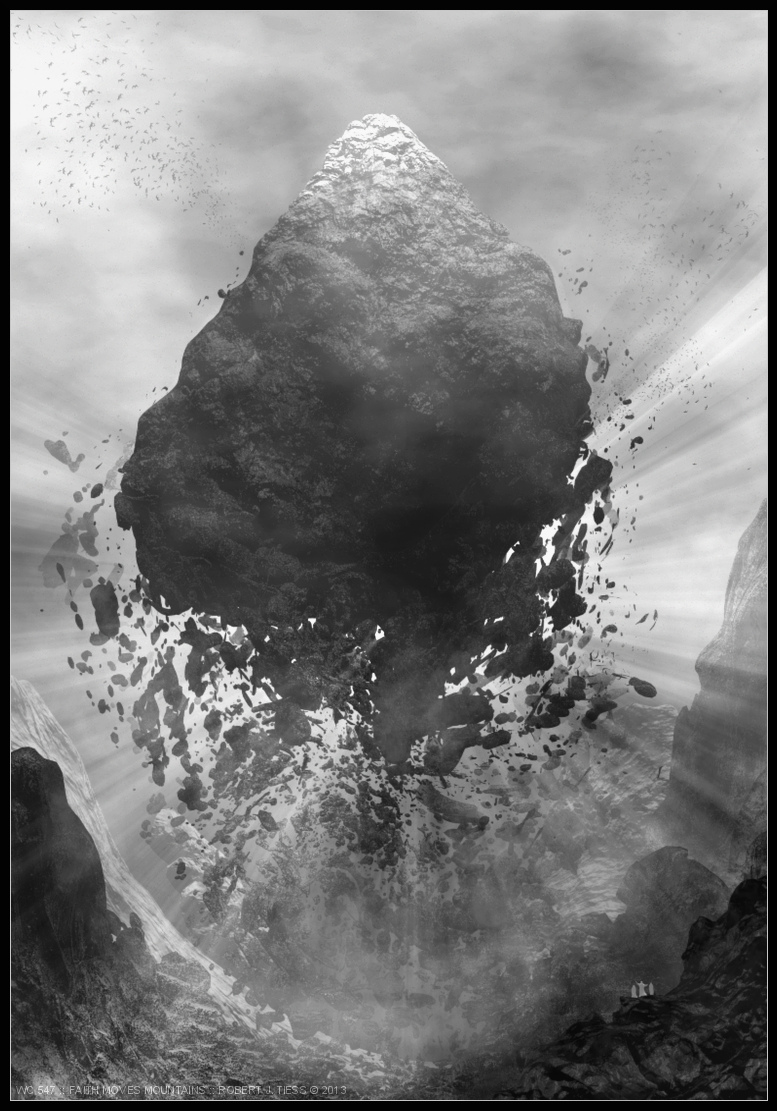 Faith Moves Mountains - By Robert J. Tiess