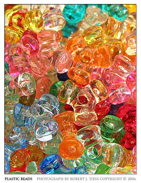 Plastic Beads - By Robert J. Tiess