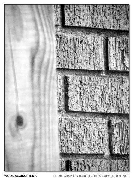 Wood Against Brick - By Robert J. Tiess